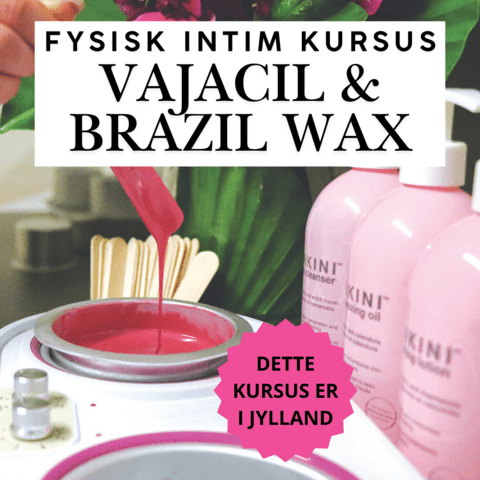 7GL2431 | JYLLAND INTIM KURSUS - Vajacial & Brazilian Wax Kvinder - Dato 5 Februar 2026 kl. 9.30-18.30